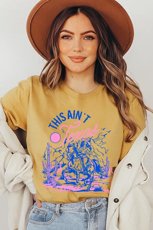 This Ain't Texas Cowgirl Tee